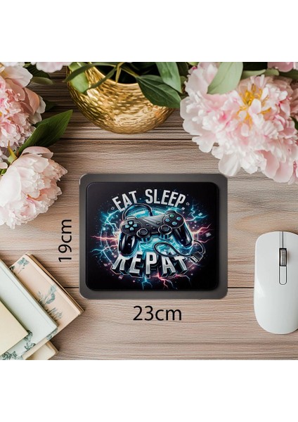 Eat Sleep Game Repeat Mousepad – Gamer Sloganı - 19X23 cm 2 mm Dikdörtgen Ithal Baskılı Mouse Pad