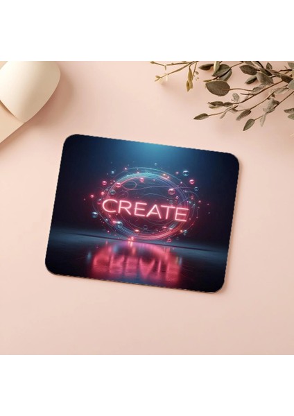 Yansımalı Neon Create Temalı Mousepad - 19X23 cm 2 mm Dikdörtgen Ithal Baskılı Mouse Pad indirimleri