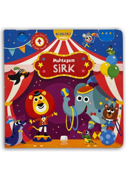 Hareketli Minikler - Muhteşem Sirk (Hareketli Kitap & Dokun Keşfet)