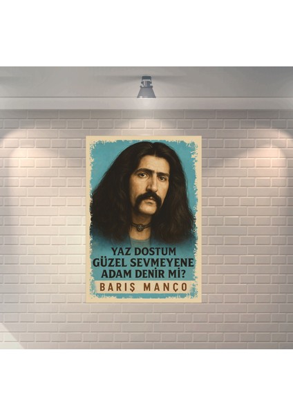 Barış Manço Yaz Dostum Dekoratif Retro Ahşap Poster