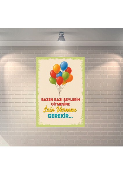 Bazen Bazı Şeylerin Gitmesine Izin Vermen Gerekir Dekoratif Retro Ahşap Poster