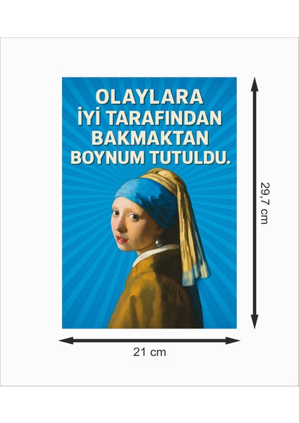 Inci Küpeli Kız Olaylara Iyi Tarafından Bakmaktan Boynum Tutuldu Dekoratif Retro Ahşap Poster fiyatları