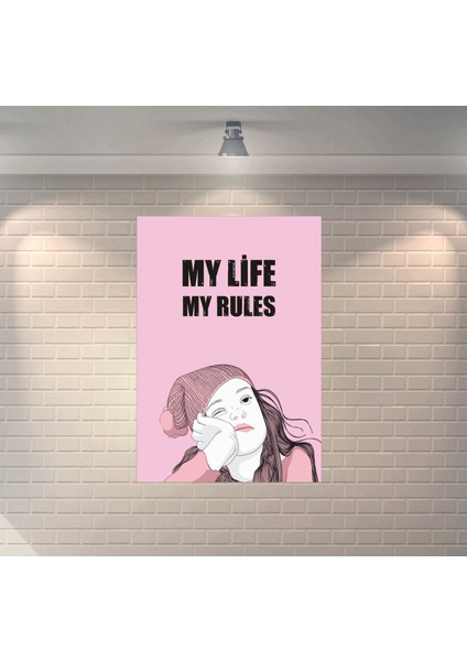 My Life My Rules Dekoratif Ahşap Poster
