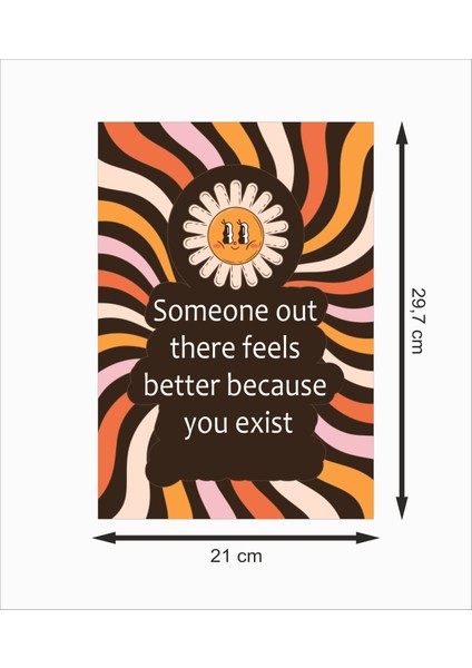 Motivasyon Someone Out There Feels Better Because You Exist Dekoratif Retro Ahşap Poster fiyatları