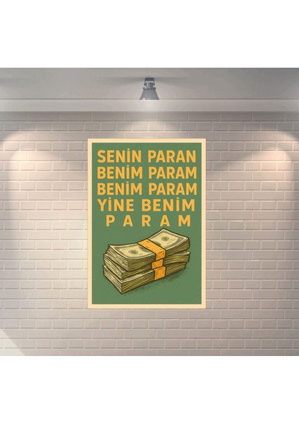 Senin Paran Benim Param Benim Param Yine Benim Param Dekoratif Retro Ahşap Poster