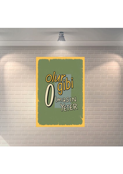 Olur Gibi Olmasın Yeter Dekoratif Retro Ahşap Poster