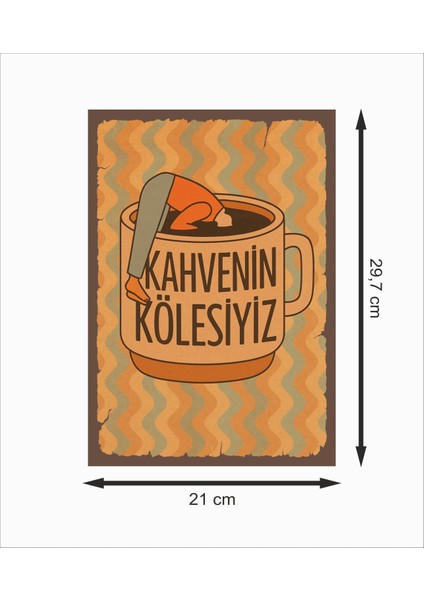 Kahvenin Kölesiyiz Dekoratif Retro Ahşap Poster fiyatları