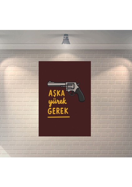 Aşka Yürek Gerek Dekoratif Ahşap Poster