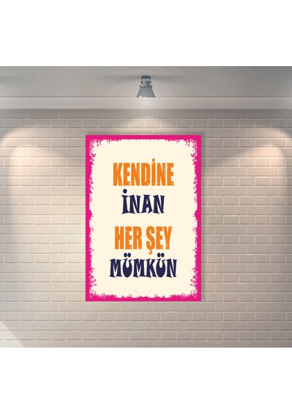 Kendine Inan Her Şey Mümkün Motivasyon Dekoratif Retro Ahşap Poster