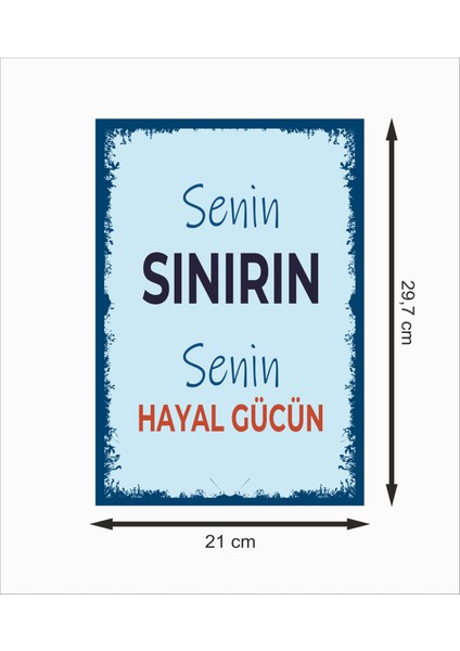 Senin Sınırın Senin Hayal Gücün Motivasyon Dekoratif Retro Ahşap Poster fiyatları