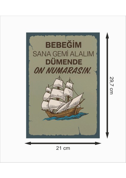 Bebeğim Sana Gemi Alalım Dümende On Numarasın Dekoratif Retro Ahşap Poster fiyatları