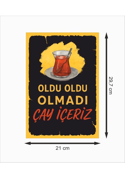 Oldu Oldu Olmadı Çay Içeriz Dekoratif Retro Ahşap Poster fiyatları