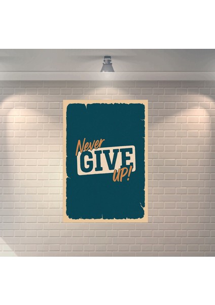 Never Gıve Up Dekoratif Retro Ahşap Poster