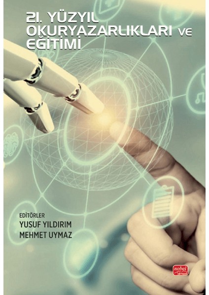 21. Yüzyıl Okuryazarlıkları ve Eğitimi