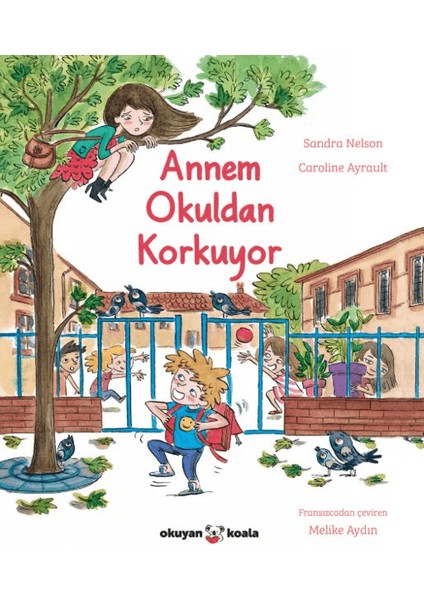 Annem Okuldan Korkuyor - Sandra Nelson - Caroline Ayrault