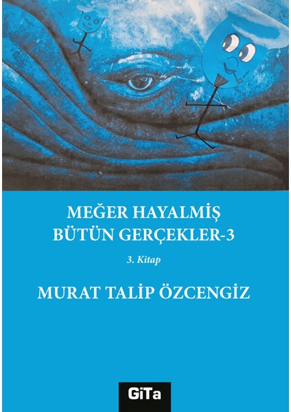 Meğer Hayalmiş Bütün Gerçekler - 3