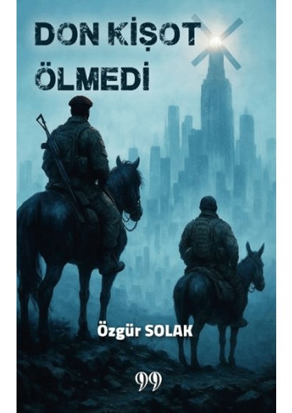 Don Kişot Ölmedi