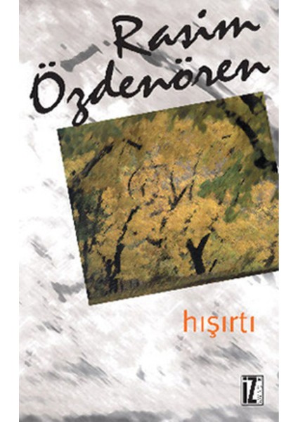 Hışırtı - Rasim Özdenören