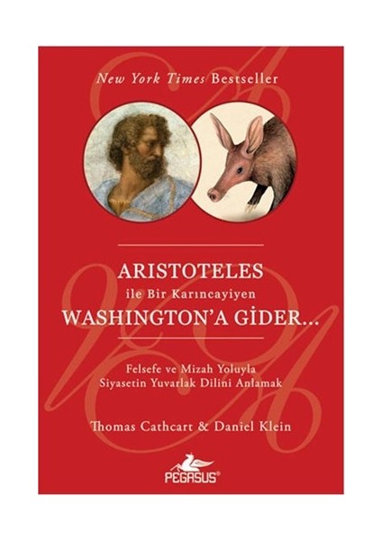 Aristoteles İle Bir Karıncayiyen Washington’a Gider - Daniel Klein fırsatları