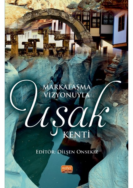 Markalaşma Vizyonuyla Uşak Kenti