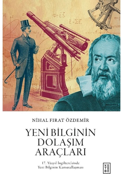 Yeni Bilginin Dolaşım Araçları - Nihal Fırat Özdemir