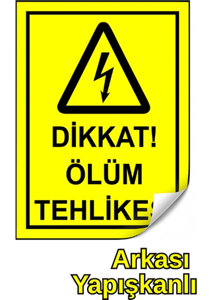 Dikkat Ölüm Tehlikesi Sticker Yapışkanlı Etiket 20X15 cm fiyatları