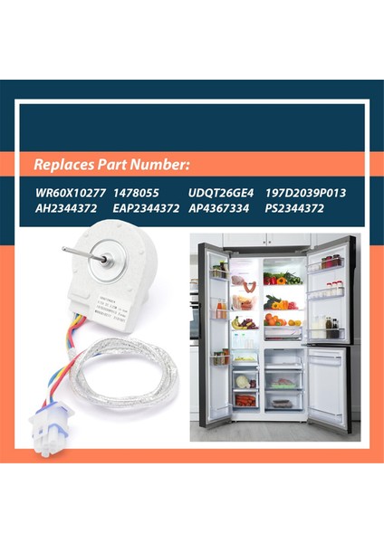 WR60X10277 Yükseltilmiş Buzdolabı Buharlaştırıcı Fan Motoru Değişimi (Yurt Dışından) modelleri