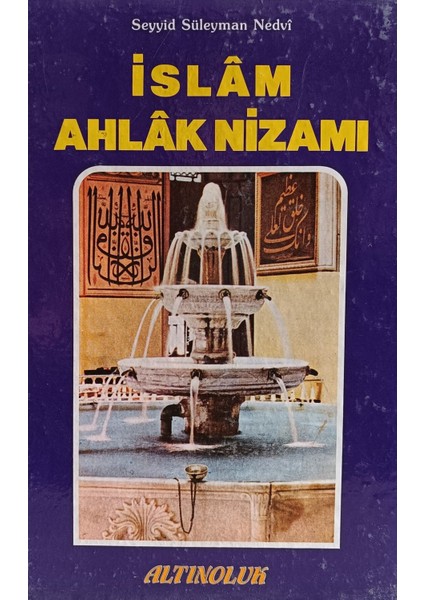 Islâm Ahlâk Nizâmı Seyyid Süleyman Nedvî (2.el kitap sahaf)