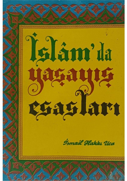 Islam'da Yaşayış Esasları Ismail Hakkı Uca (2.el kitap sahaf)