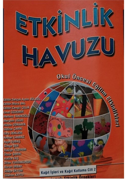 Etkinlik Havuzu - Okul Öncesi Eğitim Etkinlikleri 2 - Kağıt Işleri ve Kağıt Katlama (2.el kitap sahaf)