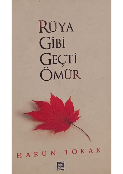 Rüya Gibi Geçti Ömür. Harun Tokak (2.el kitap sahaf)