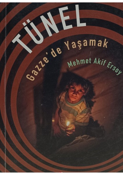 Tünel - Gazze'de Yaşamak