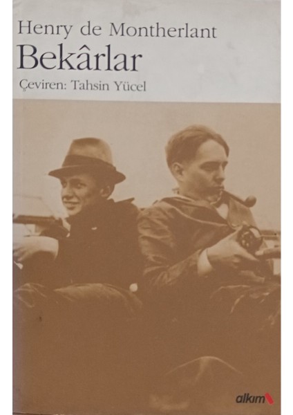 Bekarlar Henry De Montherlant (2.el kitap sahaf)