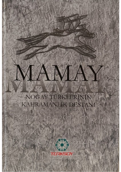 Mamay Nogay Türklerinin Kahramanlık Destanı 2el