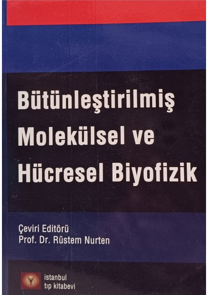 Bütünleştirilmiş Molekülsel ve Hücresel Biyofizik Valerica Raicu - Aurel Popescu (2.el kitap sahaf)