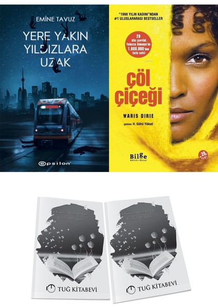 Çöl Çiçeği ve Epsilon Yayınevi Yere Yakın Yıldızlara Uzak Emine Tavuz 2li Set + Hediyeli