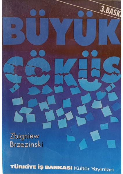 Büyük Çöküş Zbigniew Brzezinski