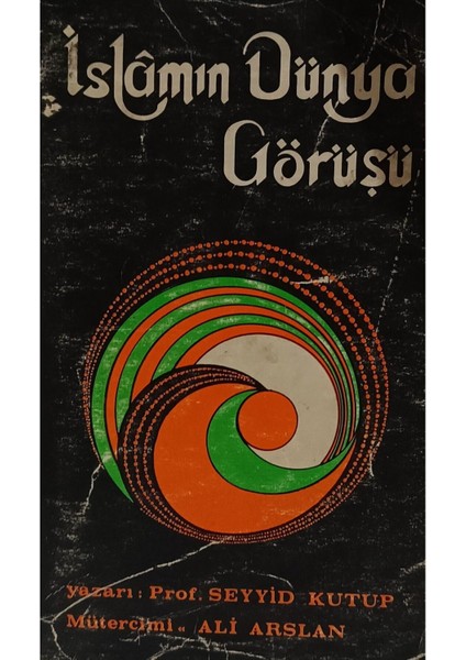Islamın Dünya Görüşü Seyyid Kutub (2.el kitap sahaf)