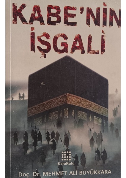Kabe'nin Işgali Mehmet Ali Büyükkara 2elsahaf
