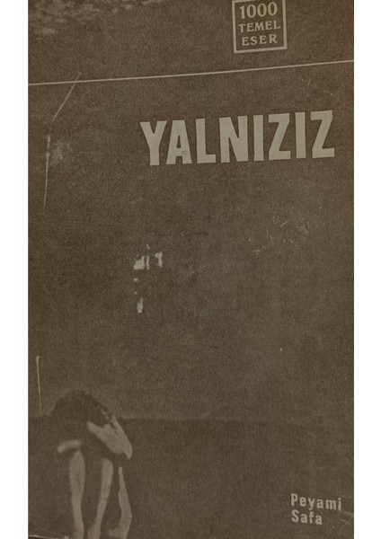 Yalnızız Peyami Safa MEB ESKİ BASKI İLK BASKILARDAN (2.el kitap sahaf)