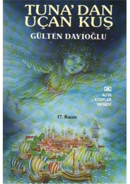 Tunadan Uçan Kuş Gülten Dayıoğlu (2.el kitap sahaf)