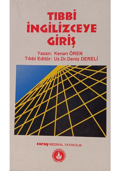 Tıbbi Ingilizceye Giriş Kenan Ören (2.el sahaf)