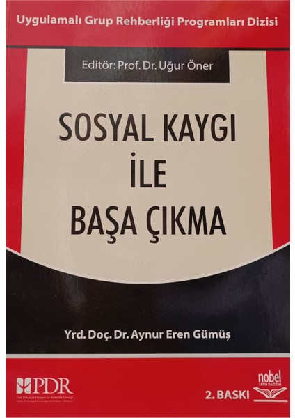 Uygulamalı Grup Rehberliği Programları Dizisi - Sosyal Kaygı ile Başa Çıkma (2.el sahaf)