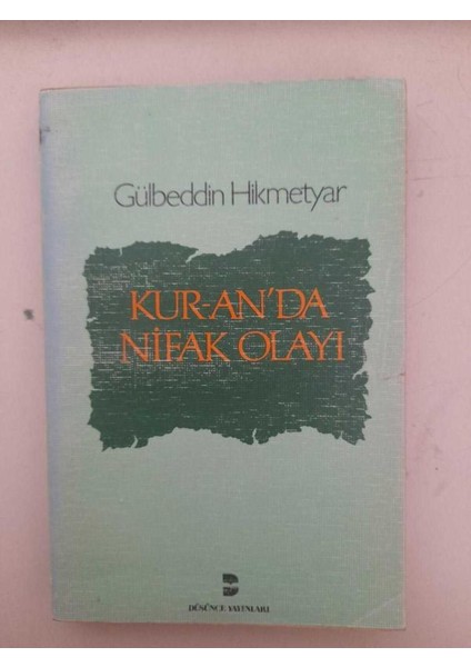 Kur-An'da Nifak Olayı Gülbeddin Hikmetyar (2.el kitap sahaf)