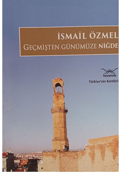 Geçmişten Günümüze Niğde (2.el sahaf)