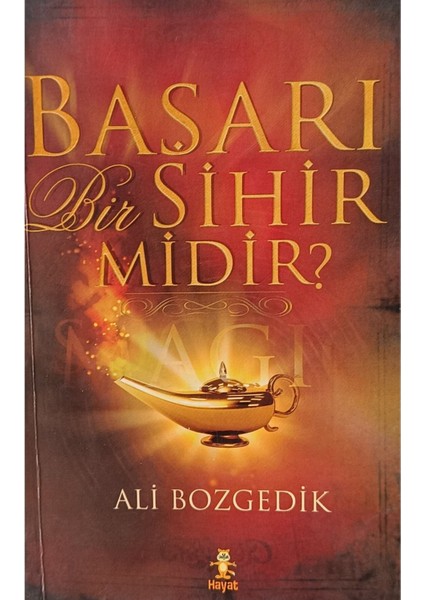 Başarı Bir Sihir Midir Ali Bozgeyik 2elsahaf