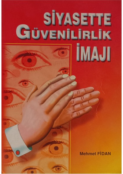 Siyasette Güvenilirlik Imajı Mehmet Fidan 2elsahaf
