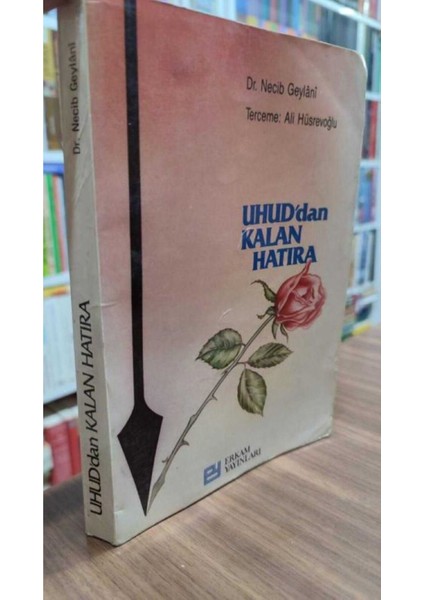 Uhud'dan Kalan Hatıra Necib Geylani 2elsahaf