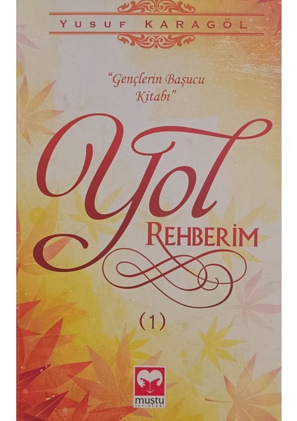 Yol Rehberim 1 Yusuf Karagöl