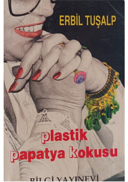 Plastik Papatya Kokusu "bir Değişimin Öyküsü" Erbil Tuşalp 2elsahaf